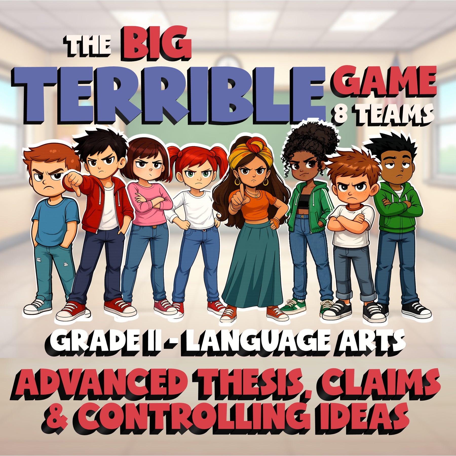 Advanced Thesis, Claims & Controlling Ideas BIG TERRIBLE GAME - Grade 11 ELA