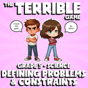 Defining Problems & Constraints THE TERRIBLE GAME - Grade 5 Science Review