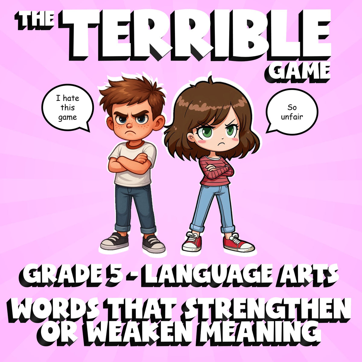 Words That Strengthen or Weaken Meaning THE TERRIBLE GAME - Grade 5 ELA Review