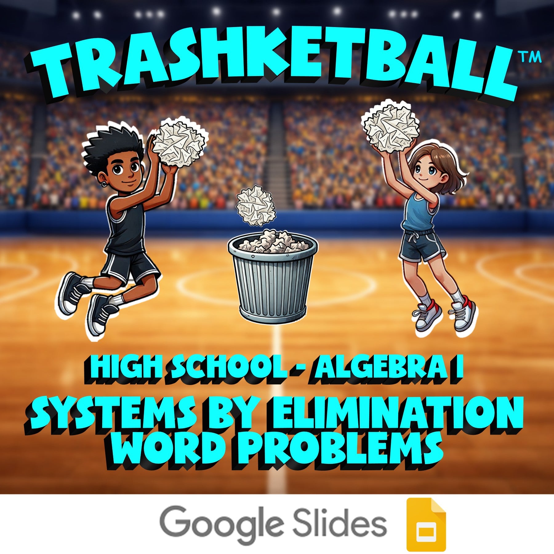Systems by Elimination Word Problems TRASHKETBALL Math Game - No Prep Algebra 1