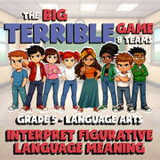 Interpret Figurative Language Meaning BIG TERRIBLE GAME - Grade 5 ELA Review