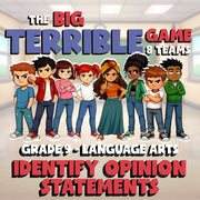 Identify Opinion Statements BIG TERRIBLE GAME - No Prep Grade 9 ELA Review