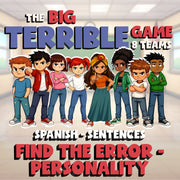Find the Error - Personality BIG TERRIBLE GAME - No Prep Spanish Exercise