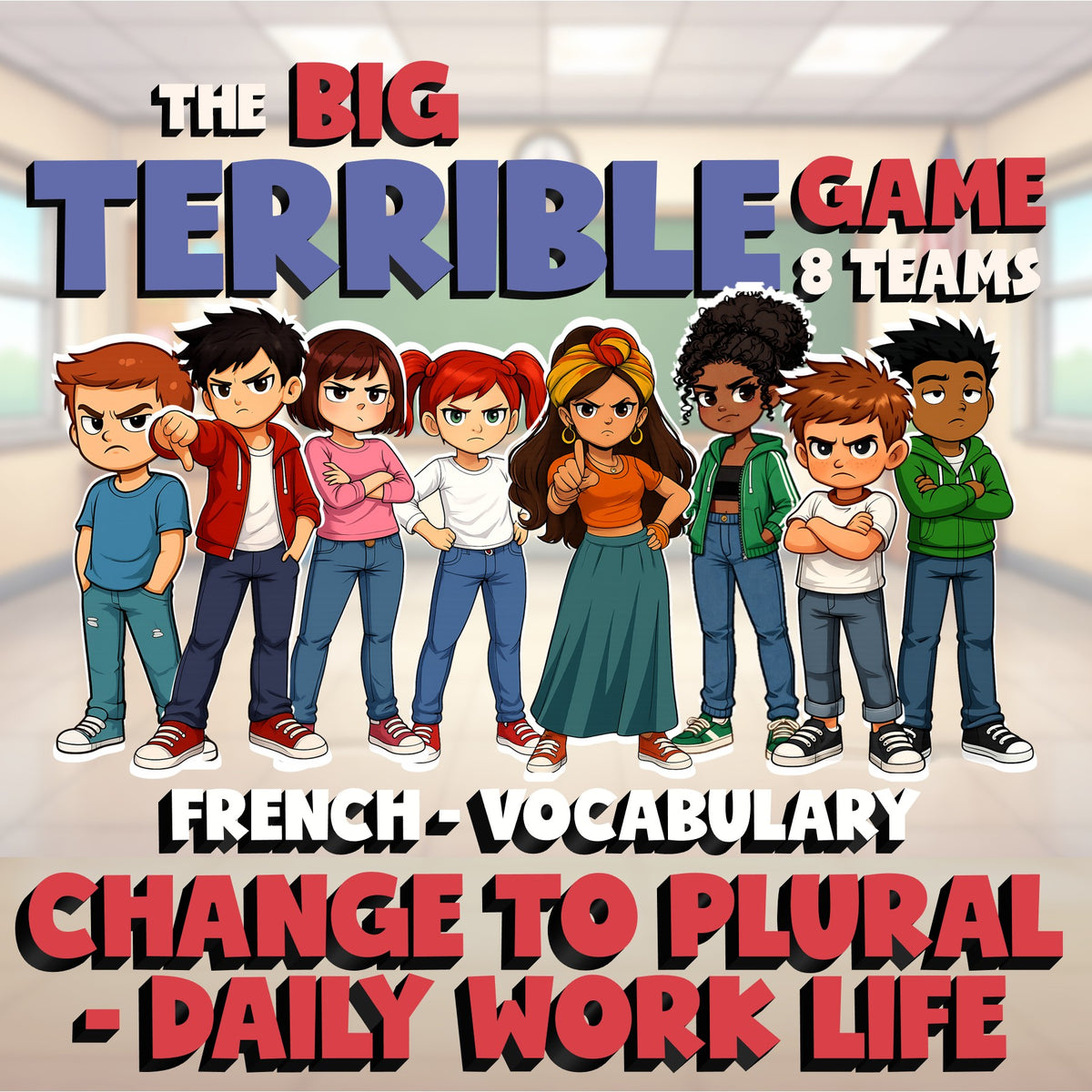 Change to Plural - Daily Work Life BIG TERRIBLE GAME - No Prep French Exercise