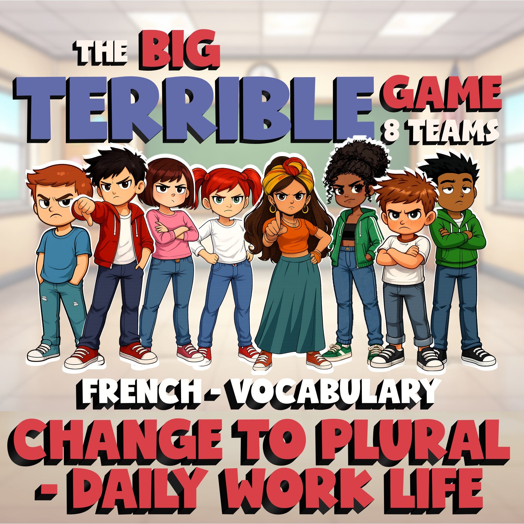 Change to Plural - Daily Work Life BIG TERRIBLE GAME - No Prep French Exercise