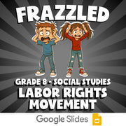Labor Rights Movement FRAZZLED Socials Game - No Prep Grade 8 Review Activity