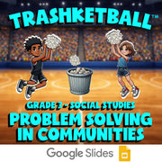 Problem Solving in Communities TRASHKETBALL Socials Game - No Prep Grade 3