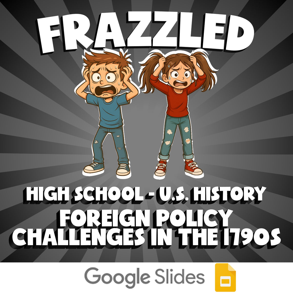 Foreign Policy Challenges in the 1790s FRAZZLED U.S. History Game - No Prep
