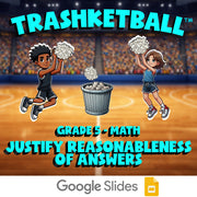 Justify Reasonableness of Answers TRASHKETBALL Math Game - No Prep Grade 5