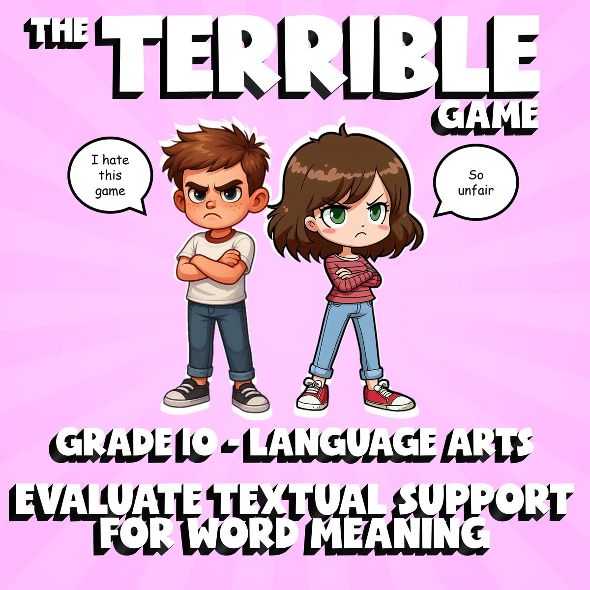 Evaluate Textual Support for Word Meaning THE TERRIBLE GAME - Grade 10 ELA