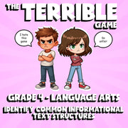 Identify Common Informational Text Structures THE TERRIBLE GAME - Grade 4 ELA