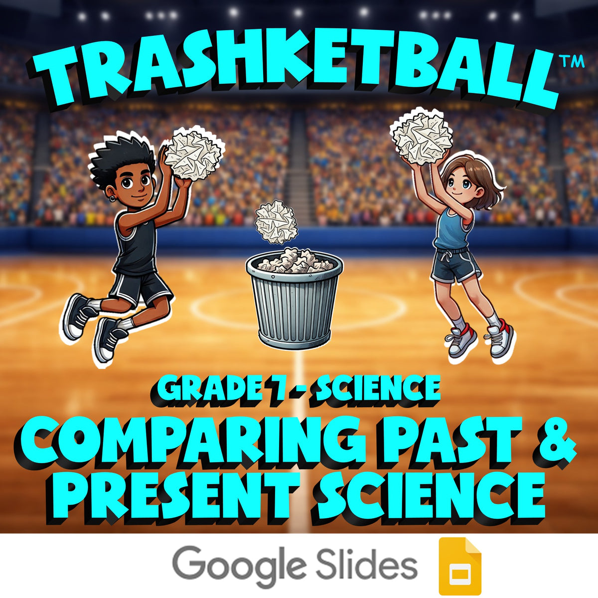 Comparing Past & Present Science TRASHKETBALL Science Game - No Prep Grade 7