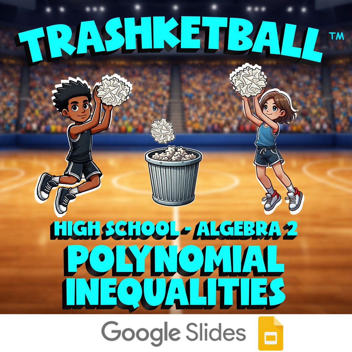 Polynomial Inequalities TRASHKETBALL Math Game - No Prep Algebra 2 Review