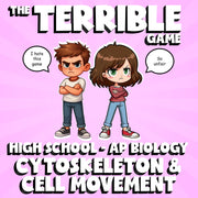 Cytoskeleton & Cell Movement THE TERRIBLE GAME - AP Biology Science Review