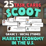 Market Economy in the U.S. SCOOT TASK CARDS Socials Game - No Prep Grade 5