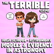 Models & Evidence in Astronomy THE TERRIBLE GAME - Astronomy Science Review