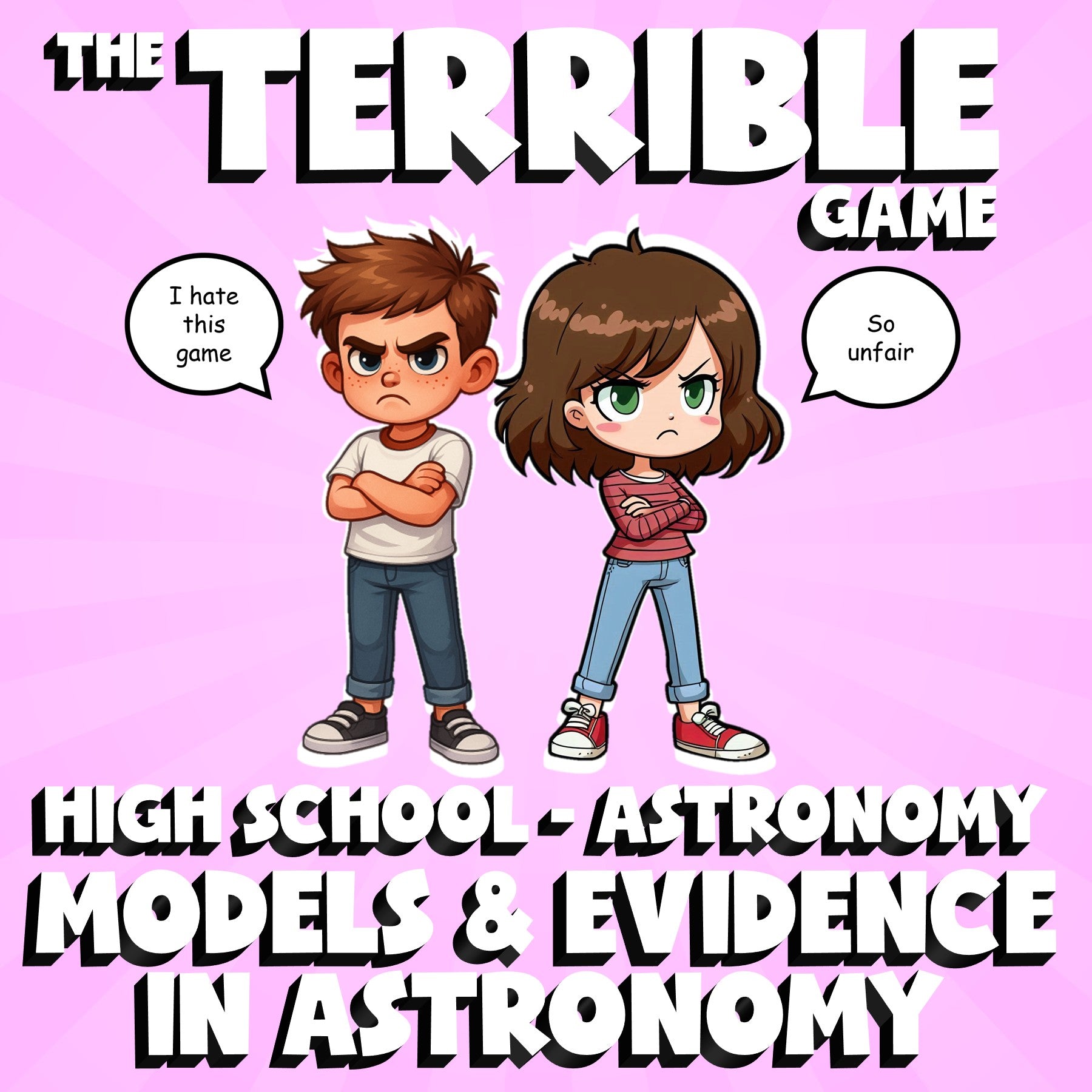 Models & Evidence in Astronomy THE TERRIBLE GAME - Astronomy Science Review