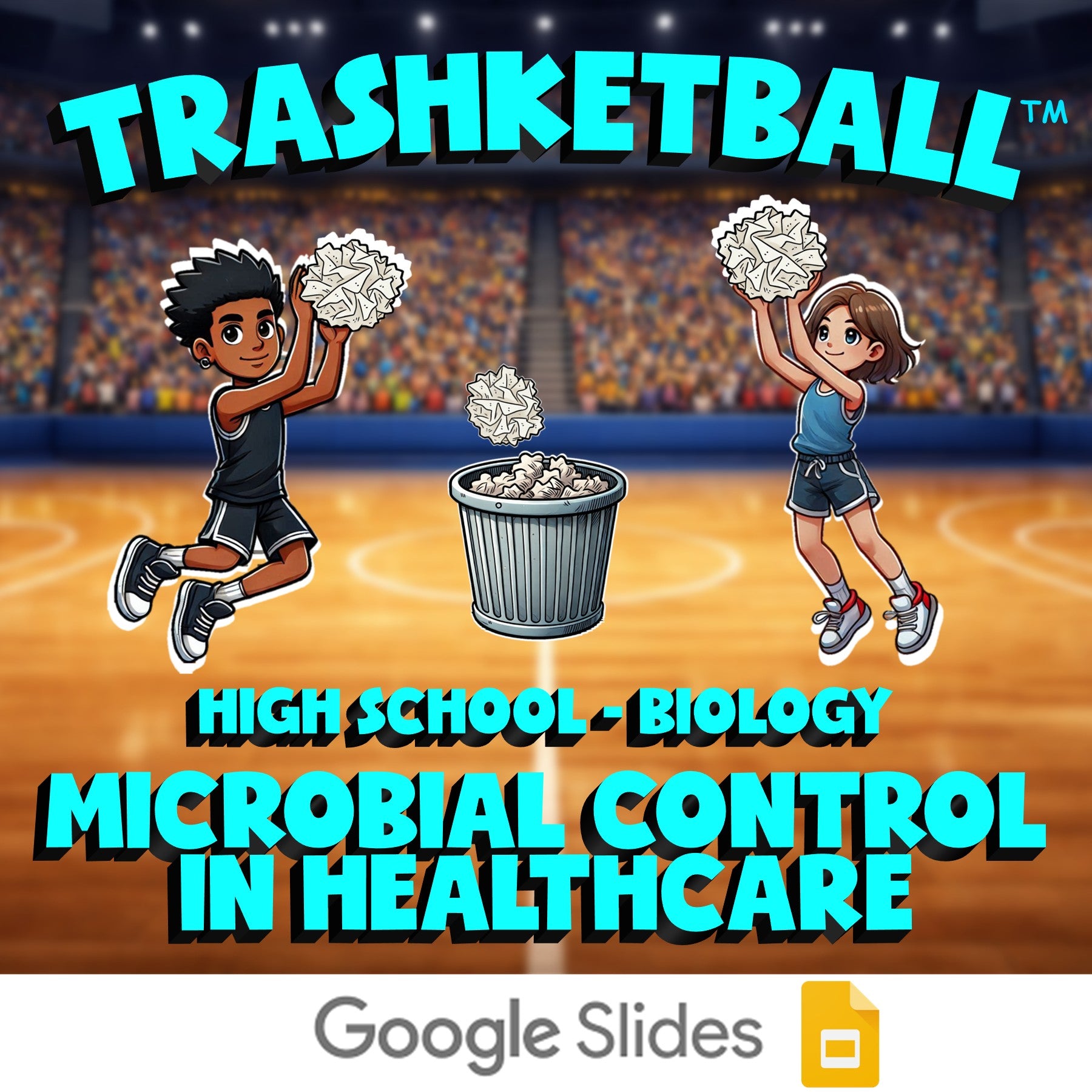 Microbial Control in Healthcare TRASHKETBALL Science Game - No Prep Biology