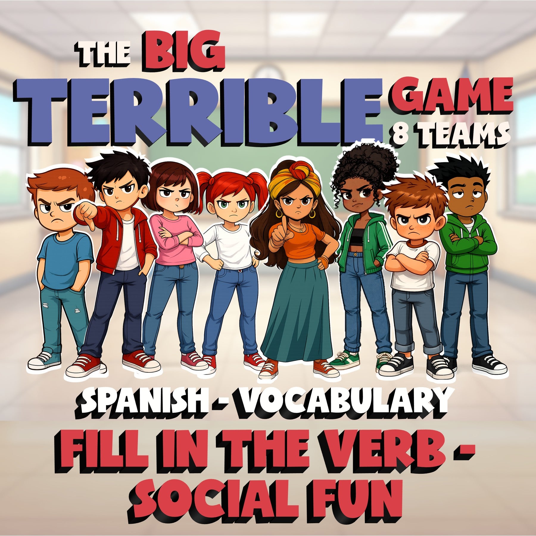 Fill In The Verb - Social Fun BIG TERRIBLE GAME - No Prep Spanish Exercise