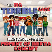 Moment of Inertia Concept BIG TERRIBLE GAME - No Prep Physics Science Review