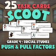 Push & Pull Factors SCOOT TASK CARDS Socials Game - No Prep Grade 4 Review