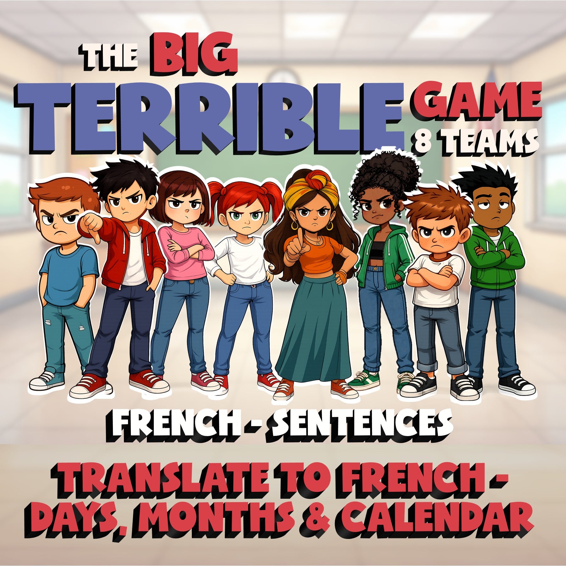 Translate to French - Days, Months & Calendar BIG TERRIBLE GAME - French