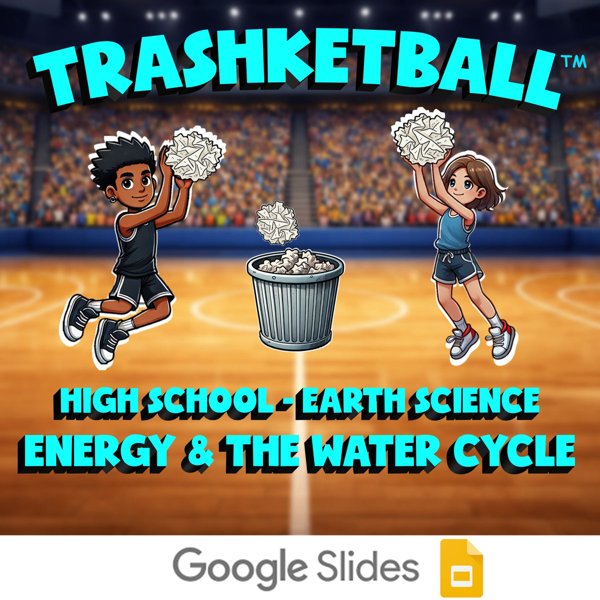 Energy & the Water Cycle TRASHKETBALL Game - No Prep Earth Science Review