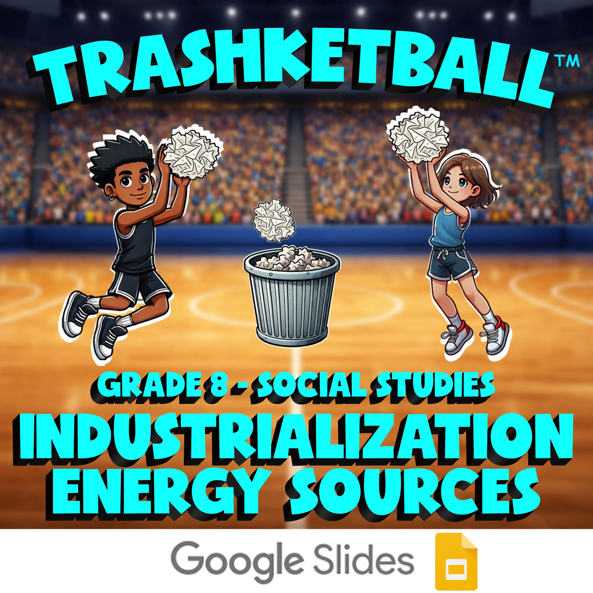 Industrialization Energy Sources TRASHKETBALL Socials Game - No Prep Grade 8