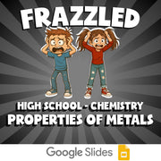 Properties of Metals FRAZZLED Science Game - No Prep Chemistry Review Activity