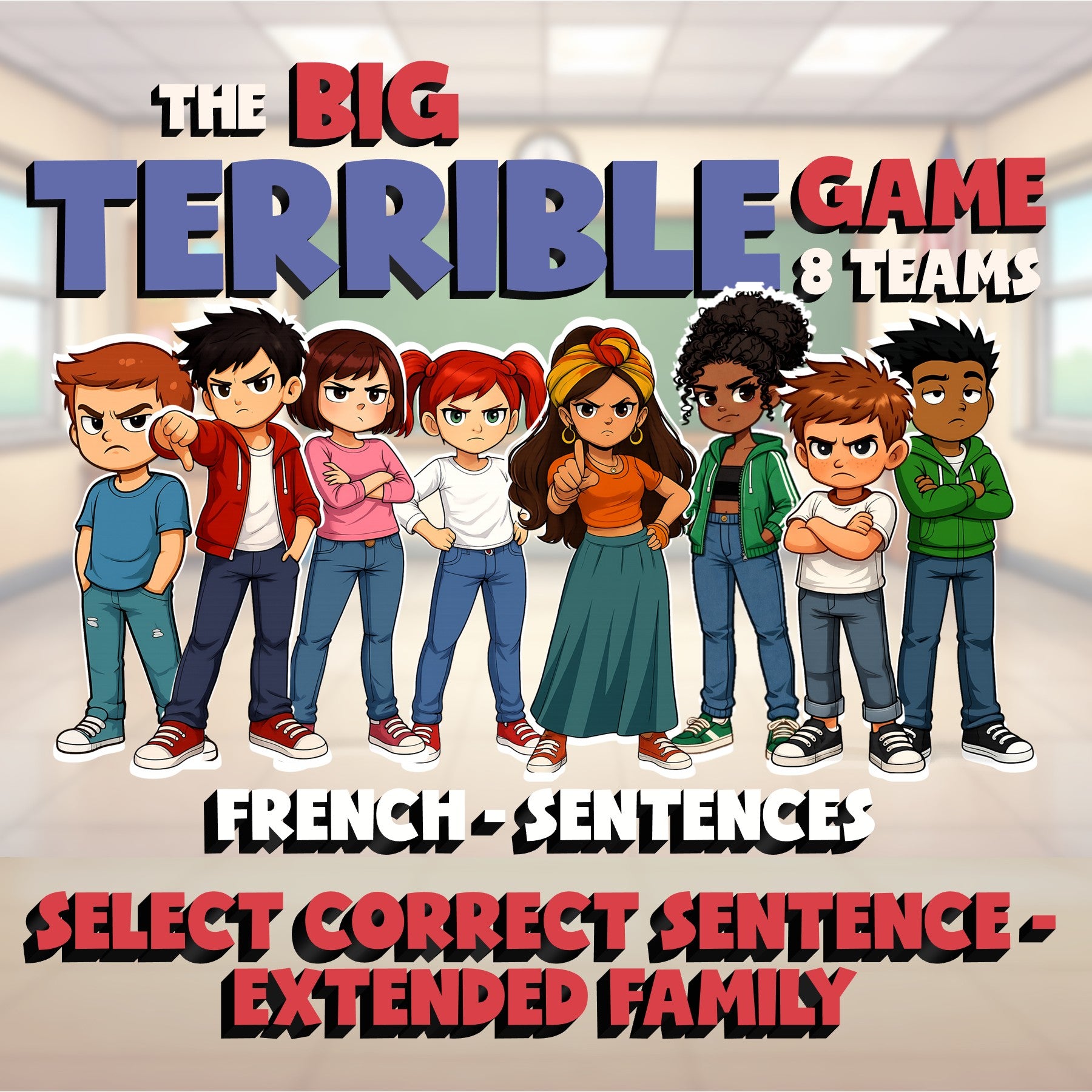 Select Correct Sentence - Extended Family BIG TERRIBLE GAME - French Exercise