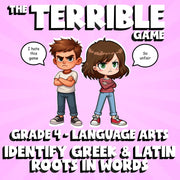 Identify Greek & Latin Roots in Words THE TERRIBLE GAME - Grade 4 ELA Review