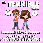 Skeletal System Structure & Function THE TERRIBLE GAME - AP Biology Review