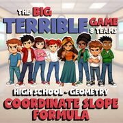 Coordinate Slope Formula BIG TERRIBLE GAME - No Prep Geometry Math Review