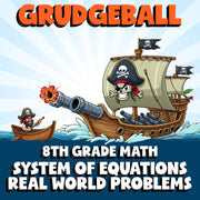 System of Equations Real World Problems GRUDGEBALL Math Game - No Prep Grade 8