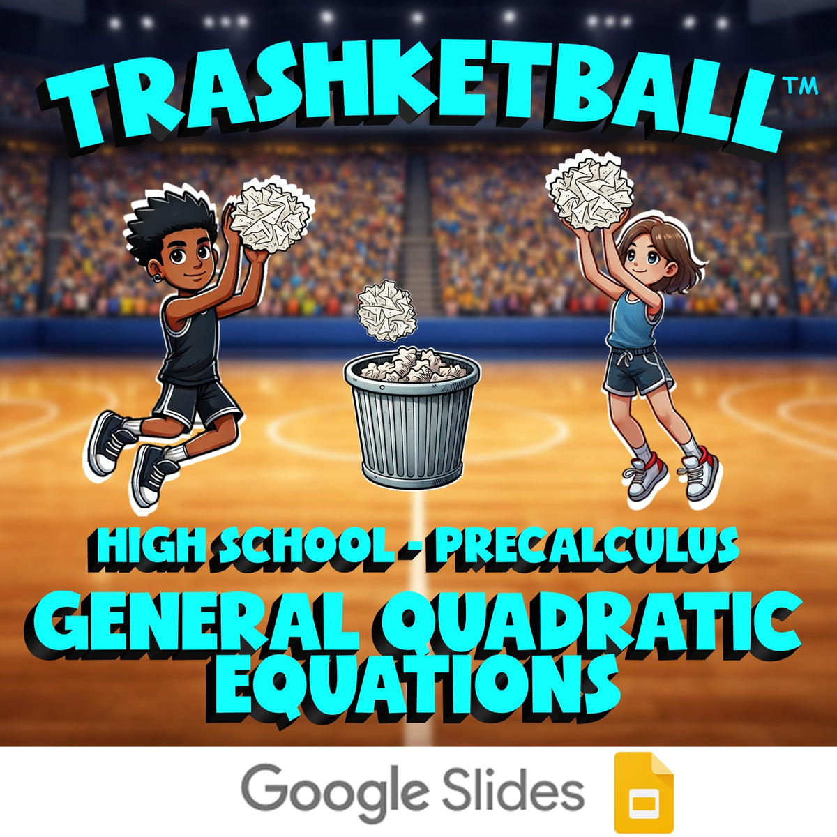 General Quadratic Equations TRASHKETBALL Math Game - No Prep PreCalculus Review