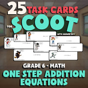 One Step Addition Equations SCOOT TASK CARDS Math Game - No Prep Grade 6 Review