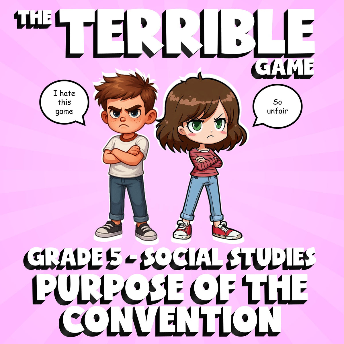 Purpose of the Convention THE TERRIBLE GAME - No Prep Grade 5 Socials Review