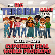 Exponent Real World Problems BIG TERRIBLE GAME - No Prep Grade 8 Math Review