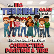 Connecting Position & Time BIG TERRIBLE GAME - No Prep Physics Science Review