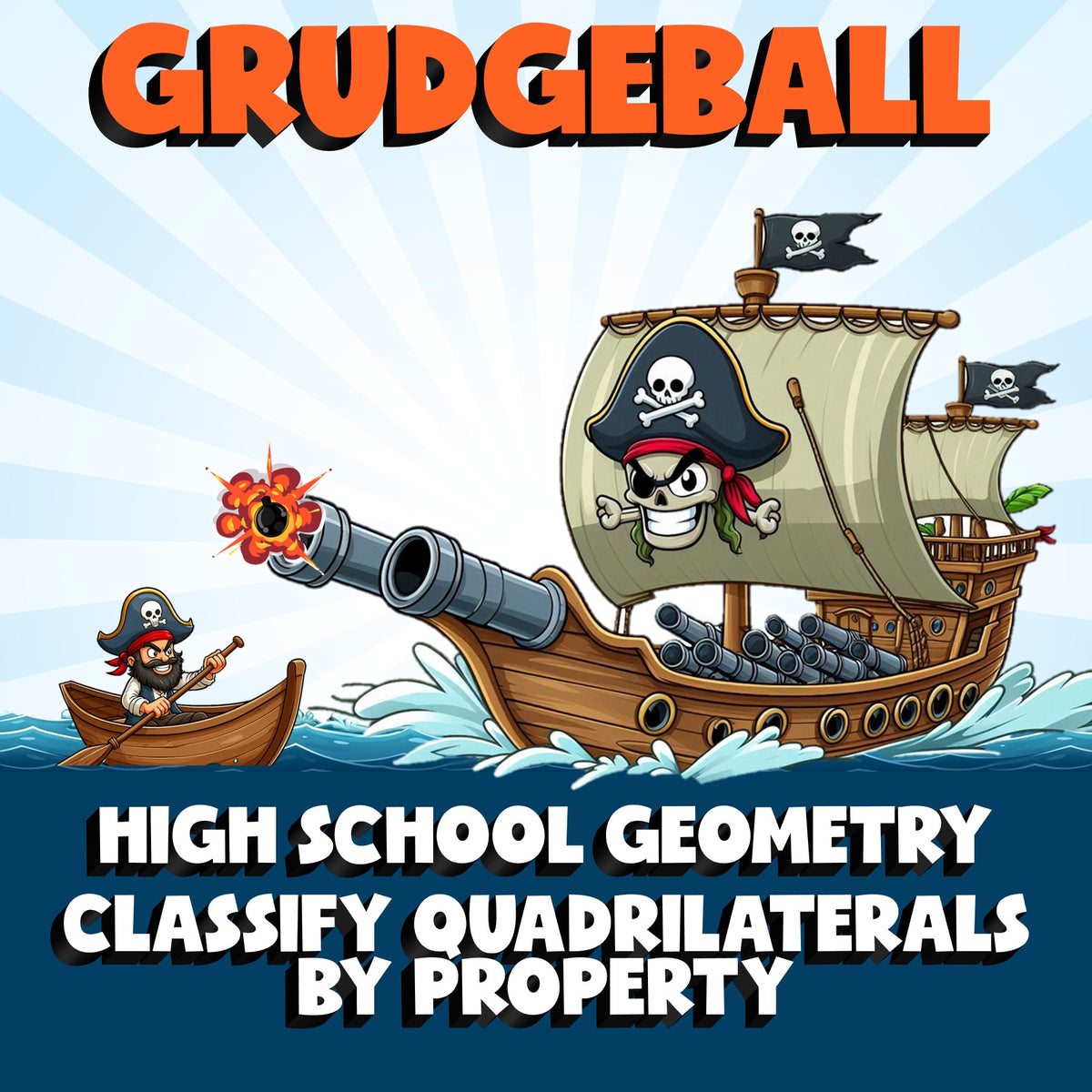 Classify Quadrilaterals by Property GRUDGEBALL Math Game - No Prep Geometry