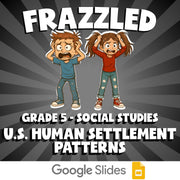 U.S. Human Settlement Patterns FRAZZLED Socials Game - No Prep Grade 5 Review