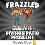 Division Ratio Problems FRAZZLED Math Game - No Prep Grade 6 Review Activity
