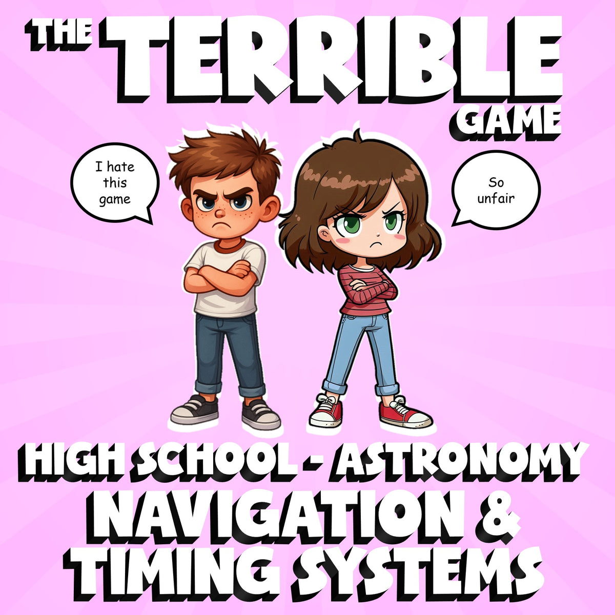 Navigation & Timing Systems THE TERRIBLE GAME - No Prep Astronomy Science Review