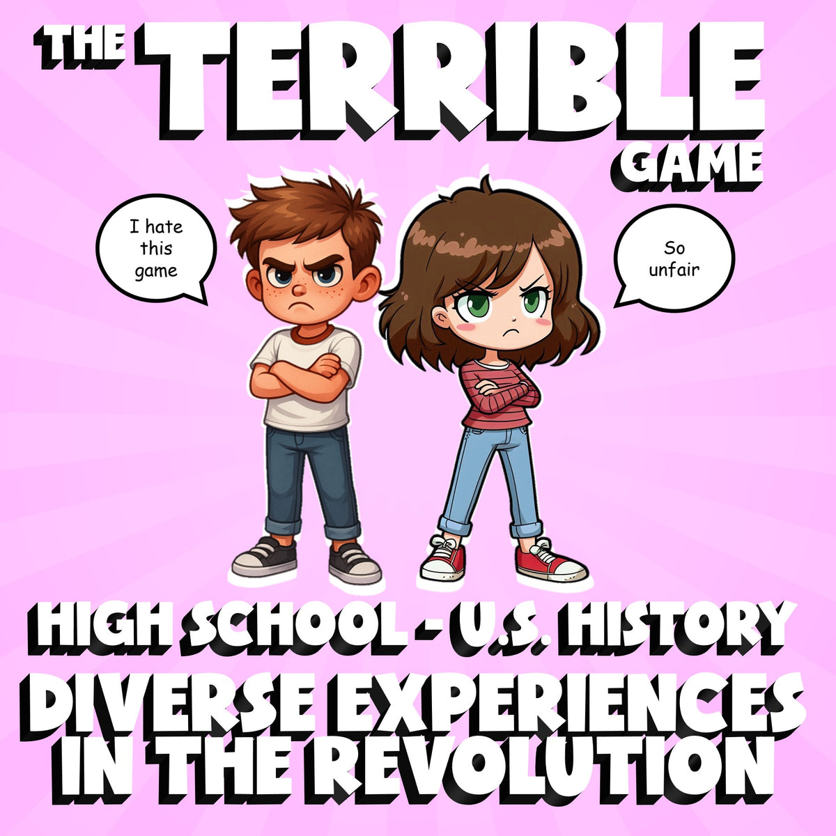 Diverse Experiences in the Revolution THE TERRIBLE GAME - U.S. History Review