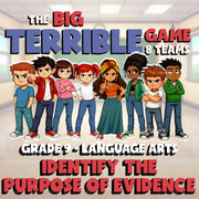 Identify the Purpose of Evidence BIG TERRIBLE GAME - No Prep Grade 9 ELA Review