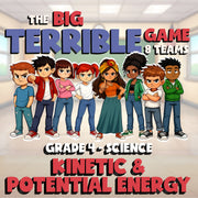 Kinetic & Potential Energy BIG TERRIBLE GAME - No Prep Grade 4 Science Review