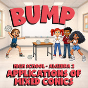 Applications of Mixed Conics BUMP Math Game - No Prep Algebra 2 Review Activity