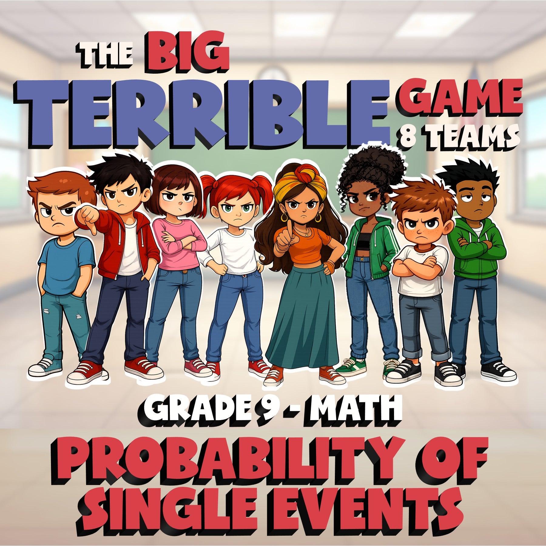 Probability of Single Events BIG TERRIBLE GAME - No Prep Grade 9 Math Review