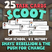 Shays’ Rebellion & the Push for Change SCOOT TASK CARDS U.S. History Game