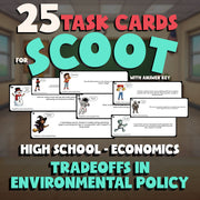 Tradeoffs in Environmental Policy SCOOT TASK CARDS Economics Game - No Prep